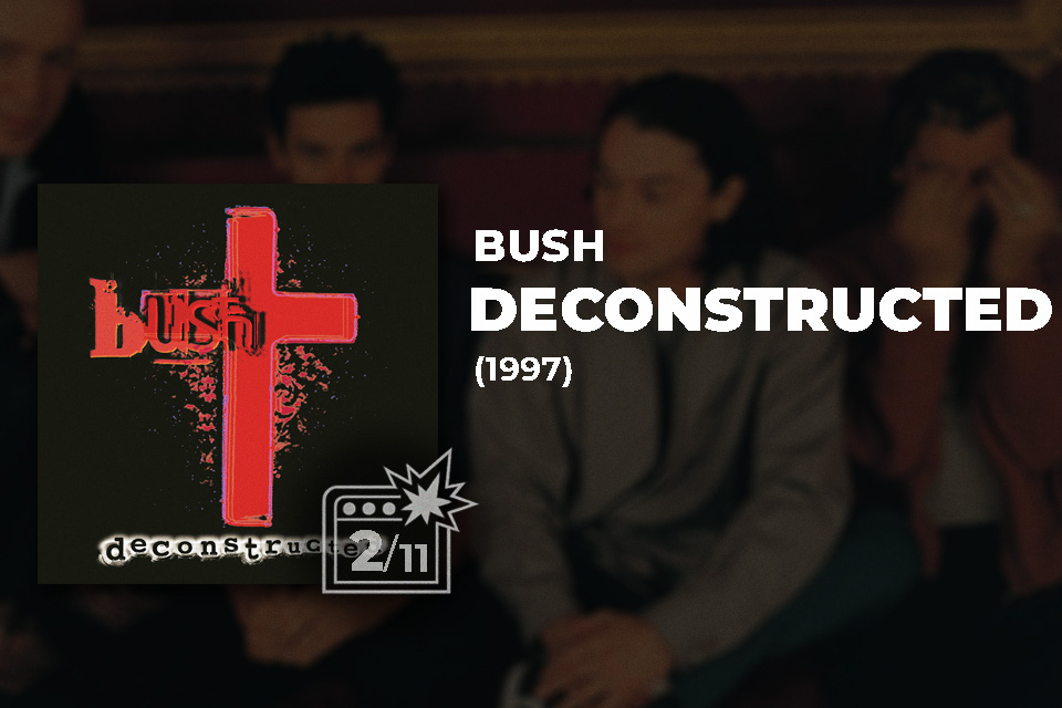 Bush Album Reviews 10 Bush Deconstructed 1997 review
