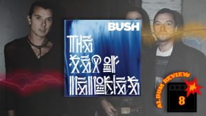 Bush: Golden State (2001) Review 8 bush the sea of memories review tgt11 Bush: Golden State (2001) Review