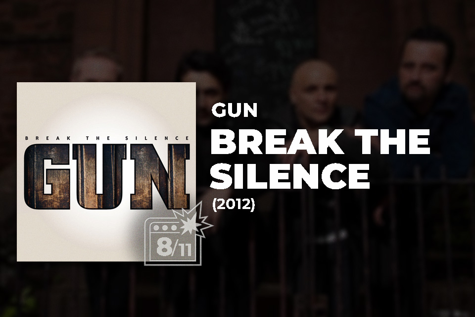 Gun – Break The Silence (2012) Review