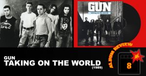 Gun: Gallus (1992) Review 4 TO11 HEADER GUN TAKING ON THE WORLD ALBUM REVIEW 1989 Gun: Gallus (1992) Review
