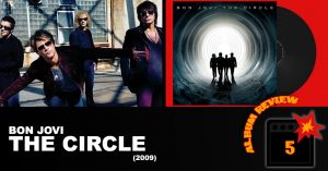 Bon Jovi: Lost Highway (2007) Review 7 BON JOVI THE CIRCLE REVIEW TO 11 Bon Jovi: Lost Highway (2007) Review