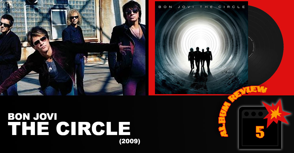 Bon Jovi: The Circle (2009) Review