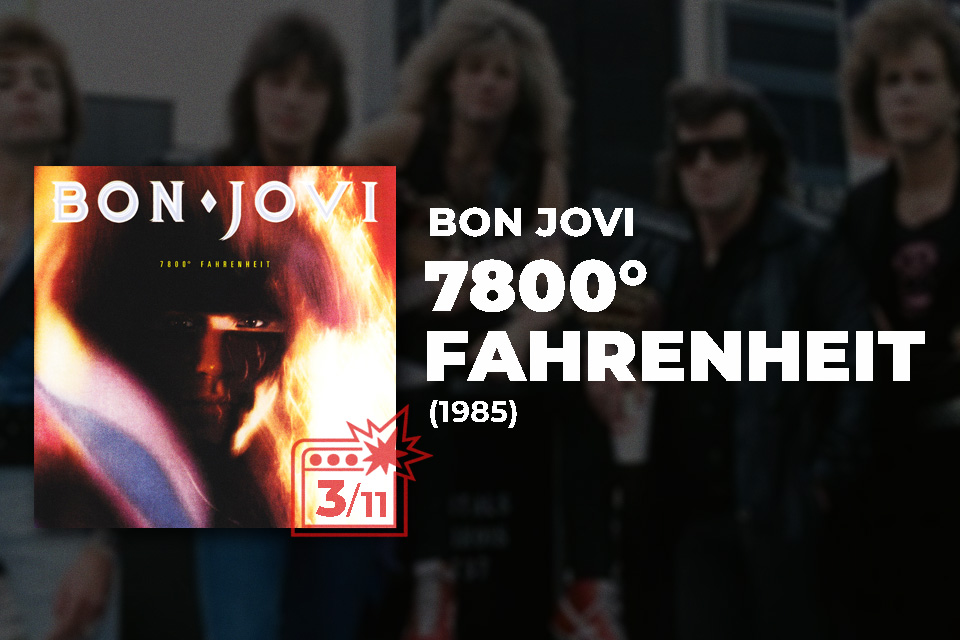 Bon Jovi: 7800° Fahrenheit (1985) Review 10 Bon Jovi: 7800° Fahrenheit (1985) Review