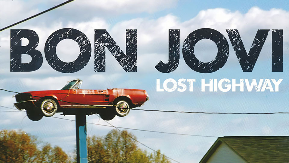 Bon Jovi: Lost Highway (2007) Review 10 Bon Jovi Lost Highway