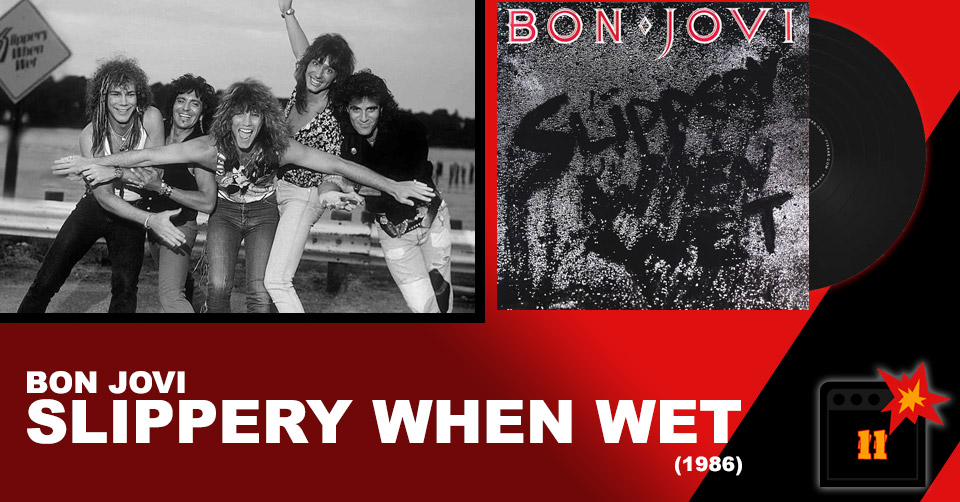 Bon Jovi Slippery When Wet review