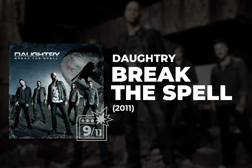 Daughtry: Break The Spell (2011) Review 6 Daughtry: Break The Spell (2011) Review