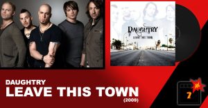 daughtry leave this town review 2009 to 11 Daughtry: Break The Spell (2011) Review