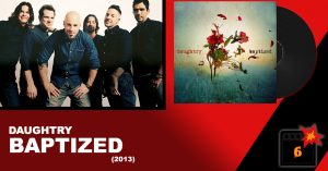 DAUGHTRY BAPTIZED REVIEW Daughtry: Cage To Rattle (2018) Review