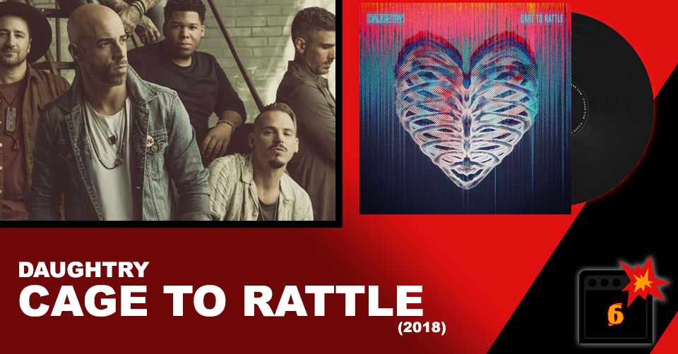 Daughtry: Cage To Rattle (2018) Review